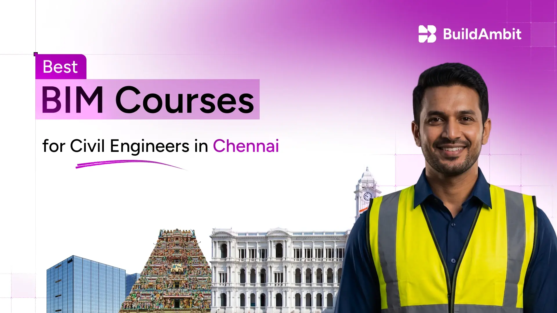 BIM Courses for Civil Engineers in Chennai