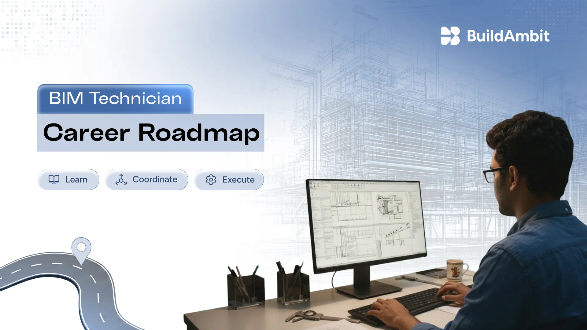 BIM Technician Career Roadmap