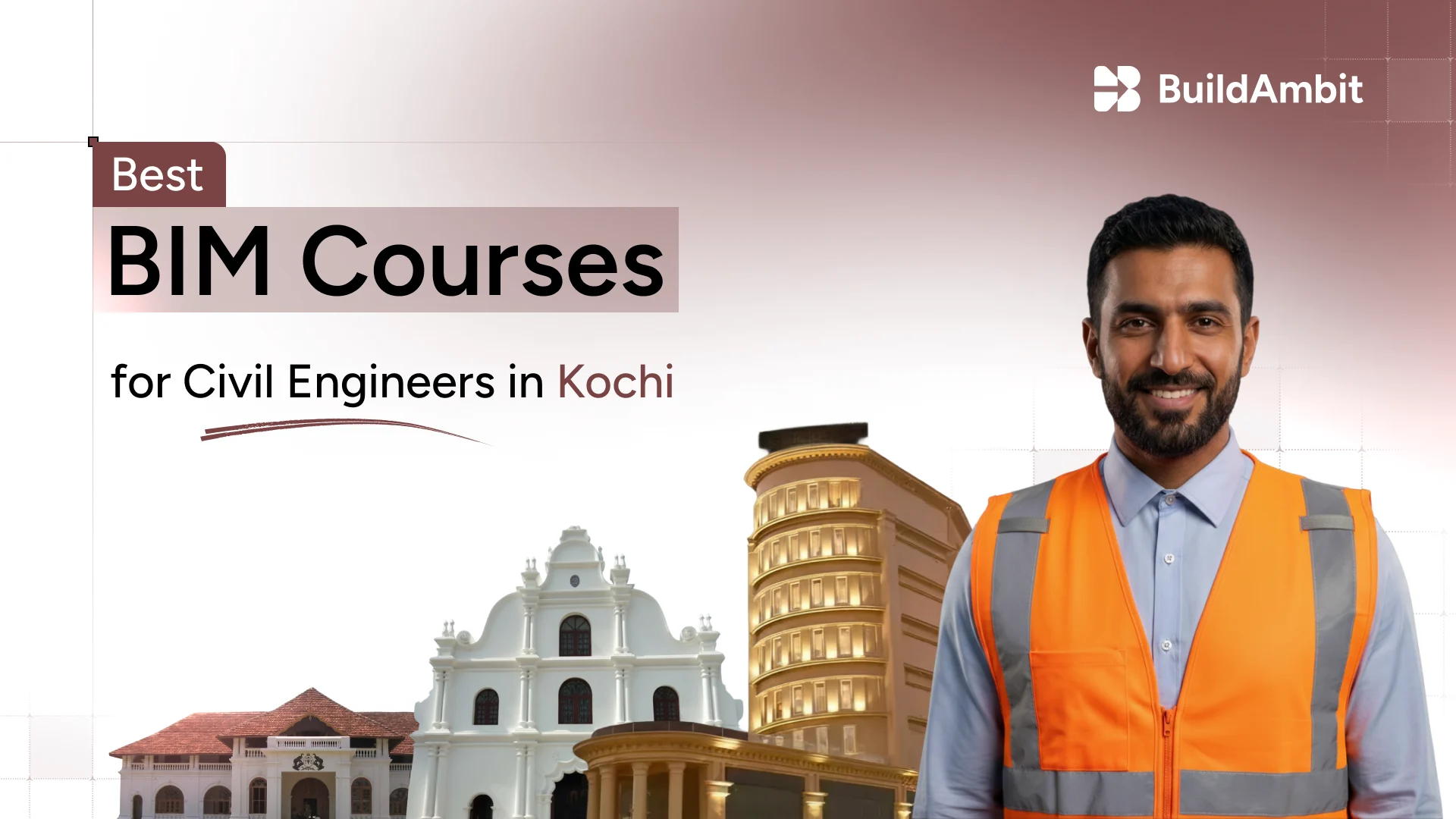 BIM Courses for Civil Engineers in Kochi